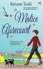 Malice Aforecourt: A Down Under cozy mystery By Rennae Todd Cover Image
