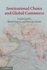 Institutional Choice and Global Commerce By Joseph Jupille, Walter Mattli, Duncan Snidal Cover Image