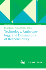 Technology, Anthropology, and Dimensions of Responsibility Cover Image