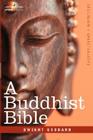 A Buddhist Bible By Dwight Goddard Cover Image