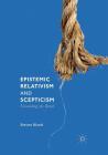 Epistemic Relativism and Scepticism: Unwinding the Braid By Steven Bland Cover Image
