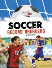 Soccer Record Breakers Cover Image