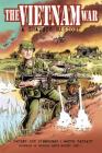 The Vietnam War: A Graphic History By Dwight Jon Zimmerman, Wayne Vansant (Illustrator), Gen. Chuck Horner (Contributions by) Cover Image