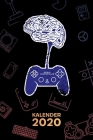Kalender 2020: A5 Games Terminplaner für Videospieler mit DATUM - 52 Kalenderwochen für Termine & To-Do Listen - Gamer Gedanken Termi By Merchment, Gaming Geschenke Fur M. Gamer Kalender Cover Image