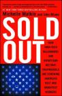 Sold Out: How High-Tech Billionaires & Bipartisan Beltway Crapweasels Are Screwing America's Best & Brightest Workers Cover Image