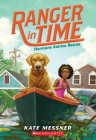 Hurricane Katrina Rescue (Ranger in Time #8) By Kate Messner, Kelley McMorris (Illustrator) Cover Image