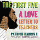 The First Five: A Love Letter to Teachers Cover Image