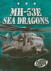 MH-53E Sea Dragons (Military Machines) Cover Image
