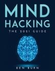 Mind Hacking: The 2021 Guide Cover Image