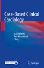 Case-Based Clinical Cardiology Cover Image