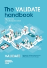 The VALIDATE handbook: An approach on the integration of values in doing assessments of health technologies By Wija Oortwijn (Editor), Laura Sampietro-Colom (Editor) Cover Image
