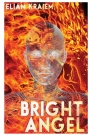 Bright Angel By Eliam G. Kraiem Cover Image