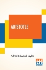 Aristotle By Alfred Edward Taylor Cover Image