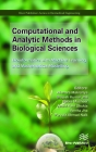 Computational and Analytic Methods in Biological Sciences: Bioinformatics with Machine Learning and Mathematical Modelling By Akshara Makrariya (Editor), Brajesh Kumar Jha (Editor), Rabia Musheer (Editor) Cover Image