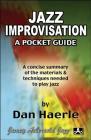 Jazz Improvisation -- A Pocket Guide: A Concise Summary of the Materials & Techniques Needed to Play Jazz, Pocket-Sized Book By Dan Haerle Cover Image