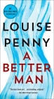 A Better Man: A Chief Inspector Gamache Novel By Louise Penny Cover Image