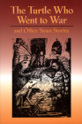 The Turtle Who Went to War: And Other Sioux Stories (Indian Reading) By Eunice Alfrey, Ann Lambert, Lavina Perry Cover Image