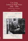 C.G. Jung: Letters to Hedy Wyss (1936 - 1956): Edited and with a Commentary by Andreas Schweizer Cover Image