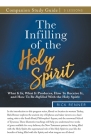 The Infilling of the Holy Spirit Study Guide By Rick Renner Cover Image