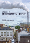 Lessons in Environmental Justice: From Civil Rights to Black Lives Matter and Idle No More By Michael Mascarenhas (Editor) Cover Image