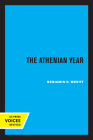 The Athenian Year By Benjamin D. Meritt Cover Image