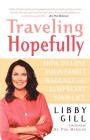 Traveling Hopefully: How to Lose Your Family Baggage and Jumpstart Your Life Cover Image