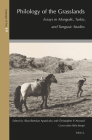 Philology of the Grasslands: Essays in Mongolic, Turkic, and Tungusic Studies (Languages of Asia #17) By Ákos Bertalan Apatóczky (Volume Editor), Christopher P. Atwood (Volume Editor) Cover Image
