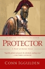 Protector: A Novel of Ancient Greece By Conn Iggulden Cover Image