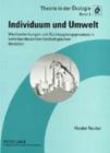 Individuum Und Umwelt: Wechselwirkungen Und Rueckkopplungsprozesse in Individuenbasierten Tieroekologischen Modellen (Theorie in Der Oekologie #3) Cover Image