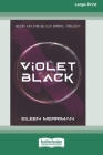 Violet Black [16pt Large Print Edition] By Eileen Merriman Cover Image