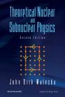 Theoretical Nuclear and Subnuclear Physics (Second Edition) Cover Image