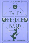 Tales of Beedle the Bard By J. K. Rowling Cover Image