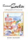 Romantic India: A Biographical Excursion By Mary Ranieri Cover Image