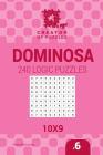 Creator of puzzles - Dominosa 240 Logic Puzzles 10x9 (Volume 6) By Mykola Krylov, Veronika Localy Cover Image