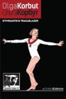 Olga Korbut: Gymnastics Trailblazer: GymnStars Volume 10 Cover Image