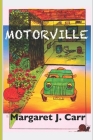 Motorville By Margaret J. Carr Cover Image