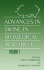 Advances in Swine in Biomedical Research (357) By L. B. Schook (Editor), M. E. Tumbleson (Editor) Cover Image