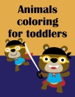 Animals Coloring For Toddlers: Detailed Designs for Relaxation & Mindfulness By Advanced Color Cover Image