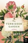 The Forbidden Garden: A Novel By Ellen Herrick Cover Image