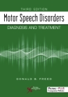 Motor Speech Disorders: Diagnosis and Treatment Cover Image
