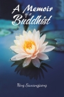 A Memoir of a Buddhist By Ning Sawangjaeng Cover Image