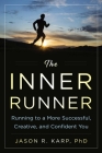 The Inner Runner: Running to a More Successful, Creative, and Confident You Cover Image