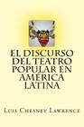El discurso del teatro popular en America Latina By Luis Chesney Lawrence Cover Image