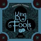 King of Fools (Shadow Game #2) By Amanda Foody, Saskia Maarleveld (Read by) Cover Image