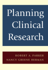 Planning Clinical Research By Robert A. Parker, Nancy G. Berman Cover Image