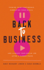 Back to Business: Finding Your Confidence, Embracing Your Skills, and Landing Your Dream Job After a Career Pause Cover Image