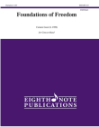 Foundations of Freedom: Conductor Score & Parts (Eighth Note Publications) By Carmen Gassi (Composer) Cover Image