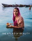 The Atlas of Beauty: Women of the World in 500 Portraits Cover Image