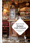 Belgian Café Culture By Regula Ysewijn Cover Image
