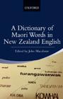 A Dictionary of Maori Words in New Zealand English Cover Image